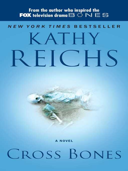 Title details for Cross Bones by Kathy Reichs - Available